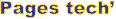 Pages tech'