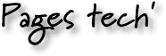 Pages tech'